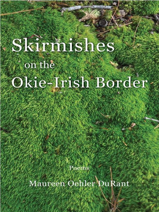 Title details for Skirmishes on the Okie-Irish Border by Maureen Oehler DuRant - Available